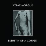 Atrax Morgue: Esthetik of a Corpse LP